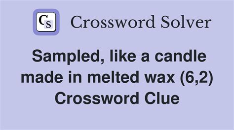 candle wax crossword|Candle wax Crossword Clue